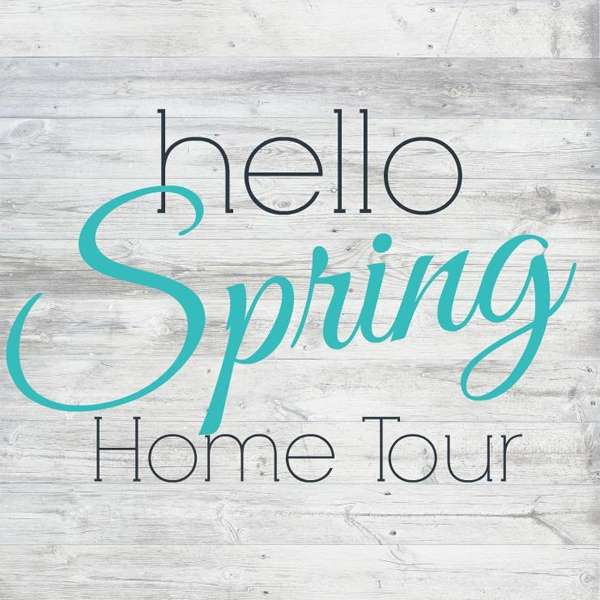 spring home tour